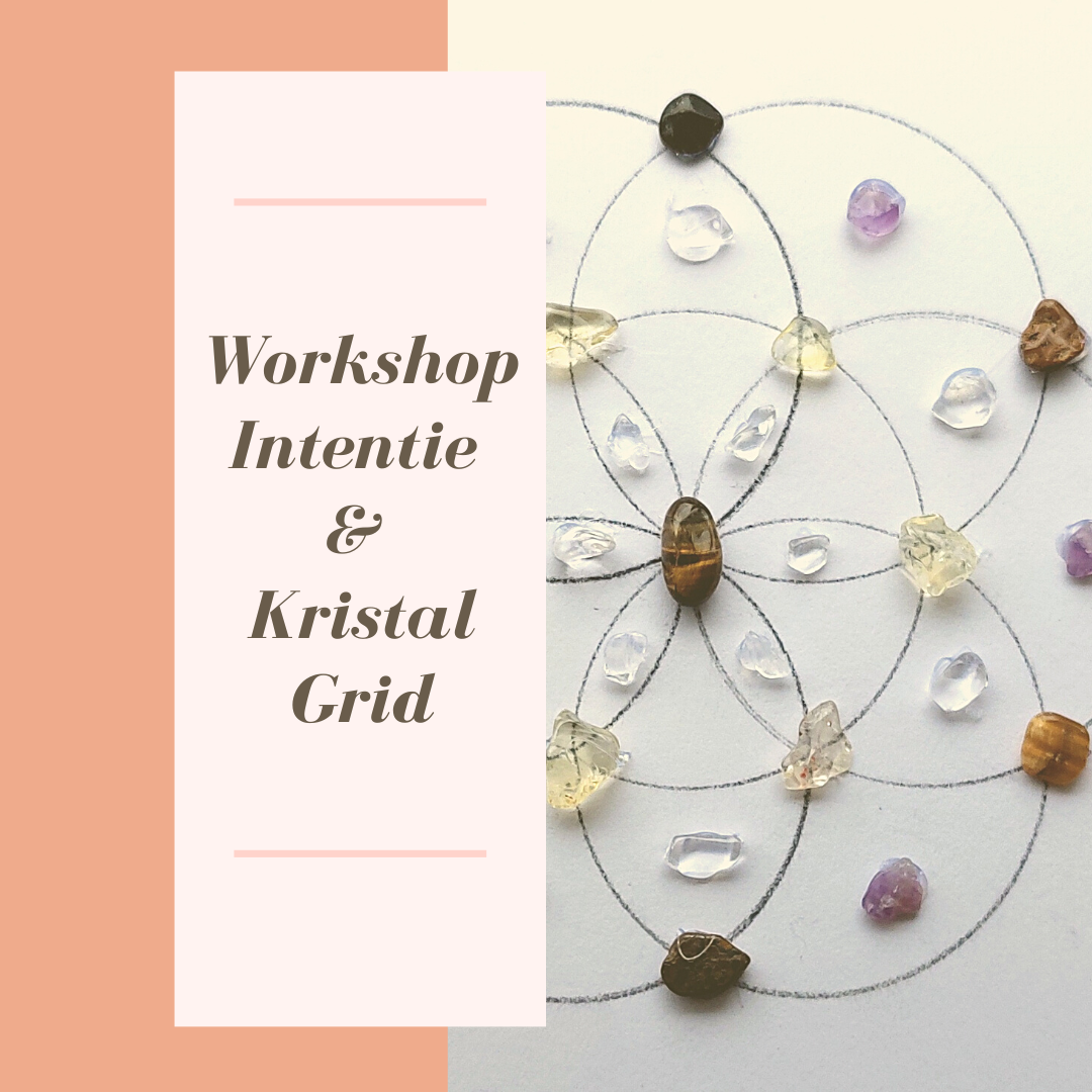 Workshop Intentie & Kristal Grid - 26 januari 2025